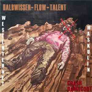 Cräsh Bändicoot - Halbwissen-Flow-Talent