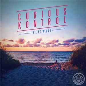 Curious Kontrol - Heatwave