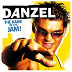 Danzel - The Name Of The Jam!