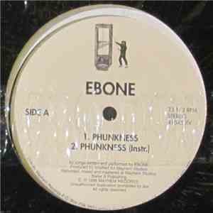 Ebone - Phunkness / Baller X