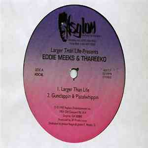 Eddie Meeks & Thareeko - Larger Than Life