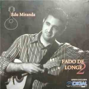 Edu Miranda - Fado De Longe 2