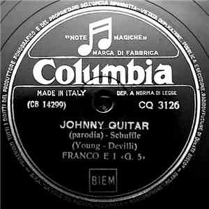 Franco E I "G. 5" - Johnny Guitar / Buongiorno Tristezza
