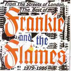 Frankie And The Flames - The Best Of Frankie And The Flames 1979-1986