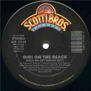 Gigi On The Beach - Bitch Me Out