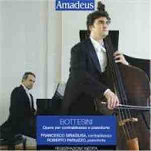 Giovanni Bottesini, Francesco Siragusa, Roberto Paruzzo - Opere Per Contrabbasso E Pianoforte