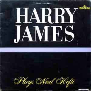 Harry James  - Harry James Plays Neal Hefti