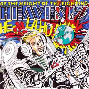 Heaven 17 - Height Of The Fighting (He-La-Hu!)