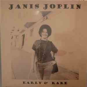 Janis Joplin - Early & Rare