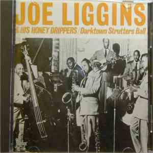 Joe Liggins & His Honey Drippers - Darktown Strutters Ball
