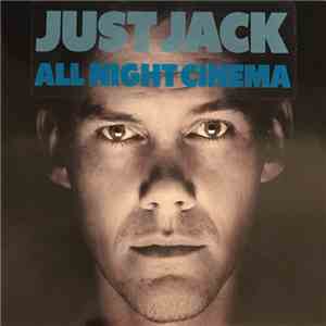 Just Jack - All Night Cinema