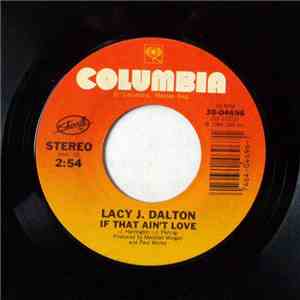 Lacy J. Dalton - If That Ain't Love / Too Many Miles