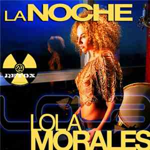 Lola Morales - La Noche