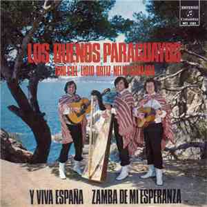 Los Buenos Paraguayos - Y Viva España / Zamba De Mi Esperanza
