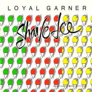 Loyal Garner - Shave Ice