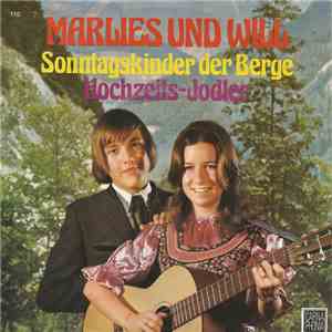 Marlies Und Will - Sonntagskinder Der Berge