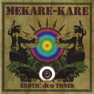 Mekare-Kare - Exotic duo Tones