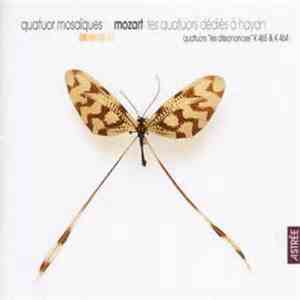 Mozart, Quatuor Mosaïques - Les Quatuors Dedies a Haydn