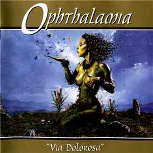 Ophthalamia - Via Dolorosa