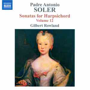 Padre Antonio Soler, Gilbert Rowland - Sonatas For Harpsichord Vol. 12