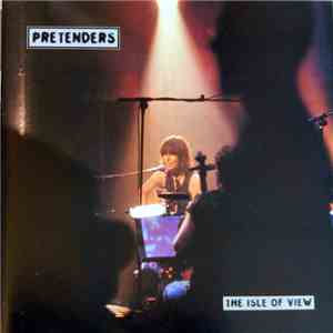 Pretenders - The Isle Of View