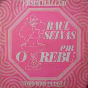 Raul Seixas - Como Vovó Já Dizia