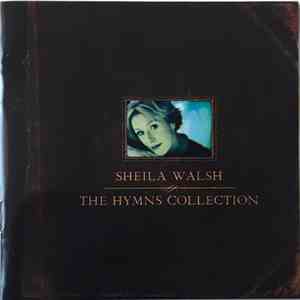 Sheila Walsh - The Hymns Collection