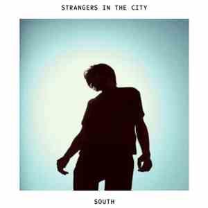 Strangers In The City - South