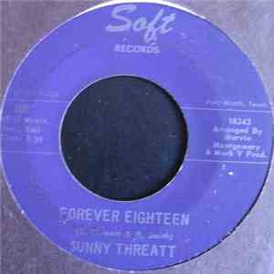 Sunny Threatt - Forever Eighteen / Walkabout