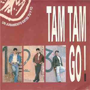 Tam Tam Go! - Un Juramento Entre Tu Y Yo