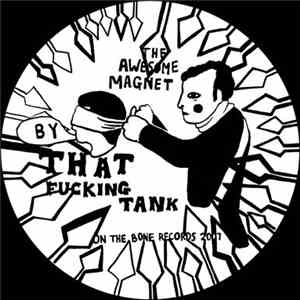 That Fucking Tank - The Awesome Magnet