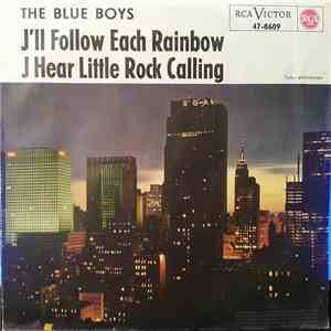 The Blue Boys  - I'll Follow Each Rainbow / I Hear Little Rock Calling