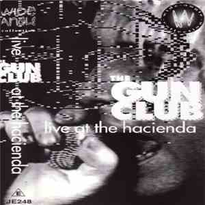 The Gun Club - Live At The Hacienda