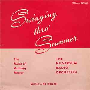The Hilversum Radio Orchestra - Swinging Thro' Summer