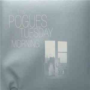 The Pogues - Tuesday Morning