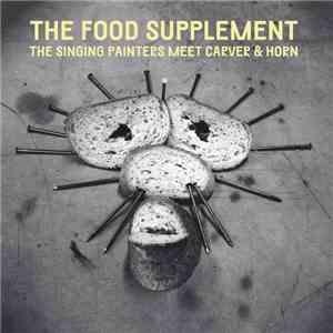 The Singing Painters meet Carver & Horn - The Food Supplement