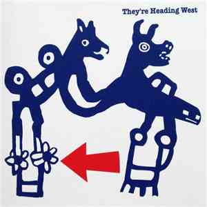 They're Heading West - Maga