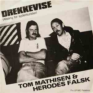 Tom Mathisen & Herodes Falsk - Drekkevise (Allsang For Sydenturister)