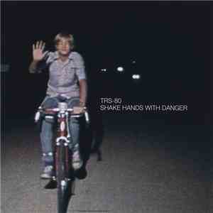 TRS-80 - Shake Hands With Danger