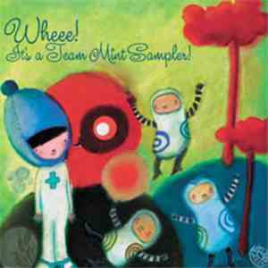 Various - Wheee! It's A Team Mint Sampler!