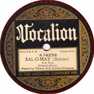 Yerkes' S. S. Flotilla Orchestra - Sal-O-May / Have You Forgotten