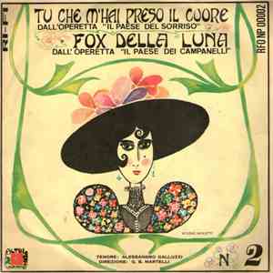 Alessandro Galluzzi, G. B. Martelli - Tu Che M'hai Preso Il Cuore / Fox Della Luna