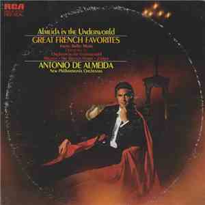Antonio De Almeida, New Philharmonic Orchestra - Almeida In The Underworld - Great French Favorites