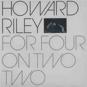Howard Riley - For Four On Two Two