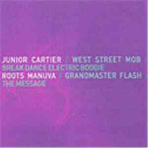 Junior Cartier / West Street Mob / Roots Manuva / Grandmaster Flash - Sugarhill Gang Remixes