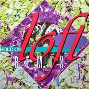 Loft - Hold On (Remix)