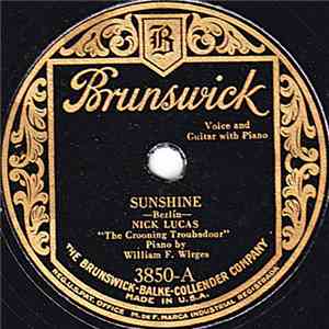 Nick Lucas "The Crooning Troubadour" - Sunshine / I Still Love You