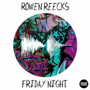 Rowen Reecks - Friday Night