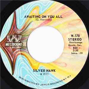 Silver Hawk - Awaiting On You All / All I Can Do