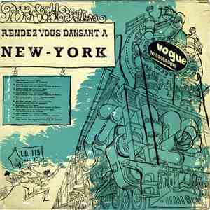 Various - Rendez-Vous Dansant A New York - Vol. 10